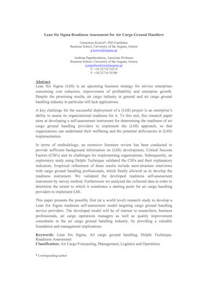 Kontos, G. and Papatheodorou, A. (2014) Lean Six Sigma Readiness Assessment for Air Cargo Ground Handlers, 18th Annual World Conference of the Air Transport Research Society, hosted by KEDGE Business School, Bordeaux, France.