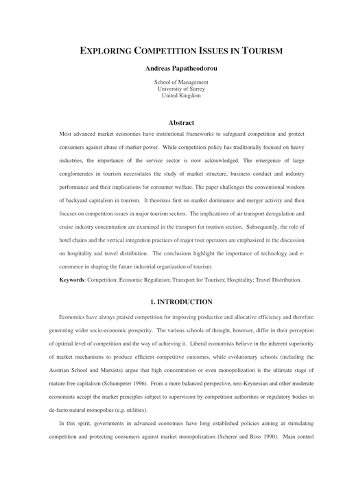 Papatheodorou, A. (2003) Exploring Competition Issues in Tourism. International Conference on Managing Tourism in the Global Economy, organised by Victoria University in Melbourne, Australia.